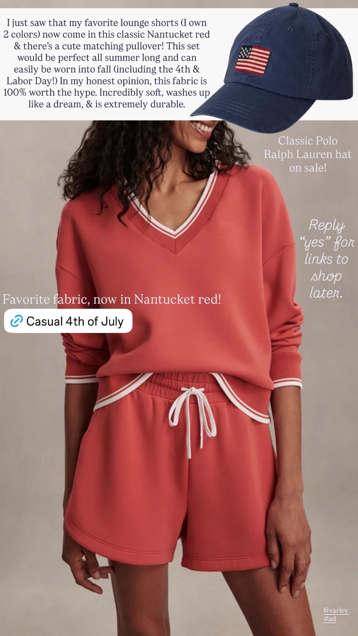 Favorite fabric, now in Nantucket red! I just saw that my favorite lounge shorts (I own 2 colors) now come in this classic Nantucket red & there’s a cute matching pullover! This set would be perfect all summer long and can easily be worn into fall (including the 4th & Labor Day!)

In my honest opinion, this fabric is 100% worth the hype. Incredibly soft, washes up like a dream, & is extremely durable. 

Fits TTS. I wear a S in the shorts and likely an XS in this pullover. 

Classic Polo Ralph Lauren hat on sale!

Varley, activewear, loungewear, matching  set, casual 4th of July outfit

#LTKootd #LTKSeasonal