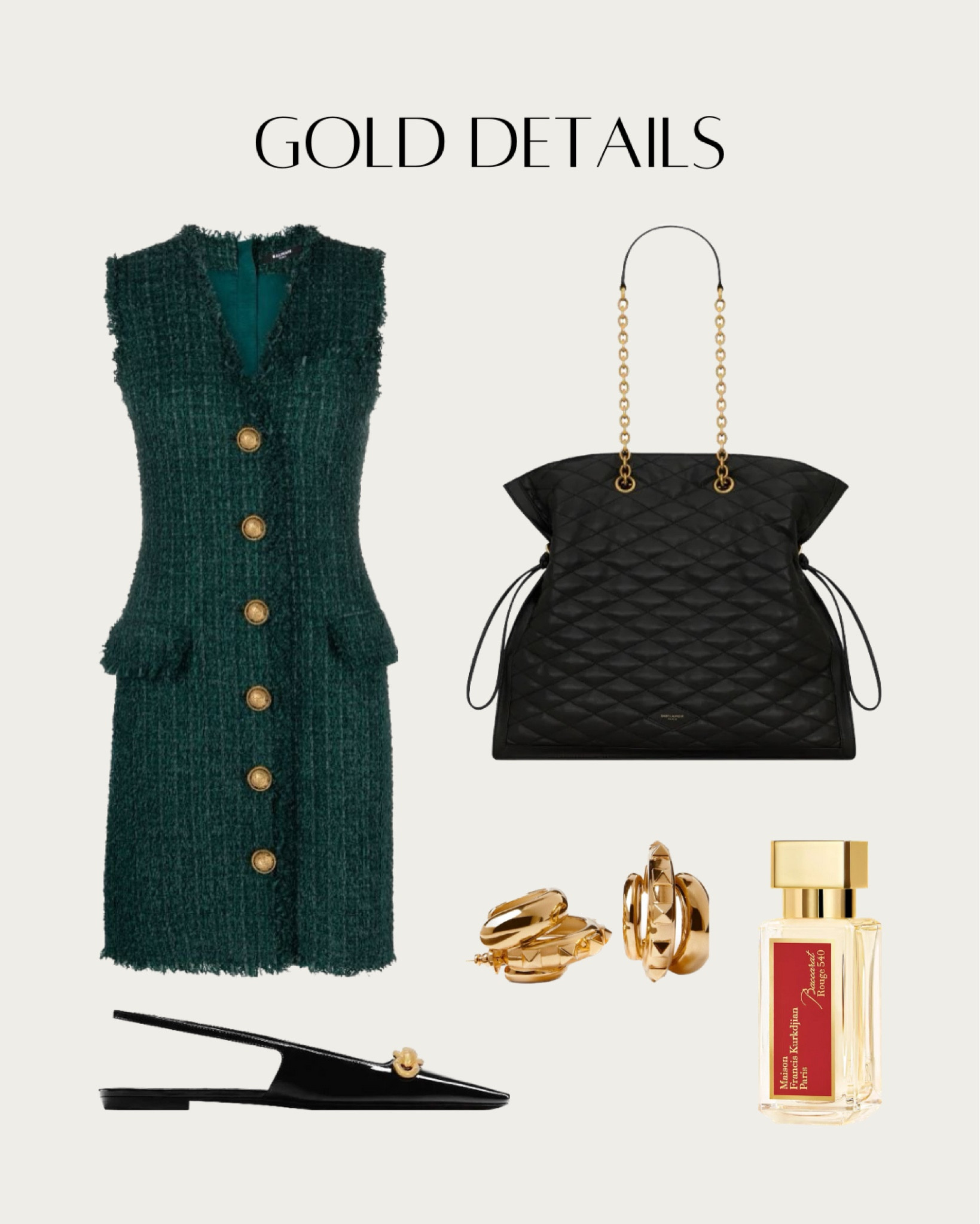 It’s all about the gold details like Balmain Sleeveless Green Dress, Saint Laurent Le Pochon quilted shoulder bag in black, Saint Laurent Silvana 05 ballerina shoes in black, TikTok famous Maison Francis Kurkdjian Baccarat Rouge 540 Eau De Parfum and Gold Rockstud hoop earrings.

#LTKitbag #LTKstyletip #LTKshoecrush