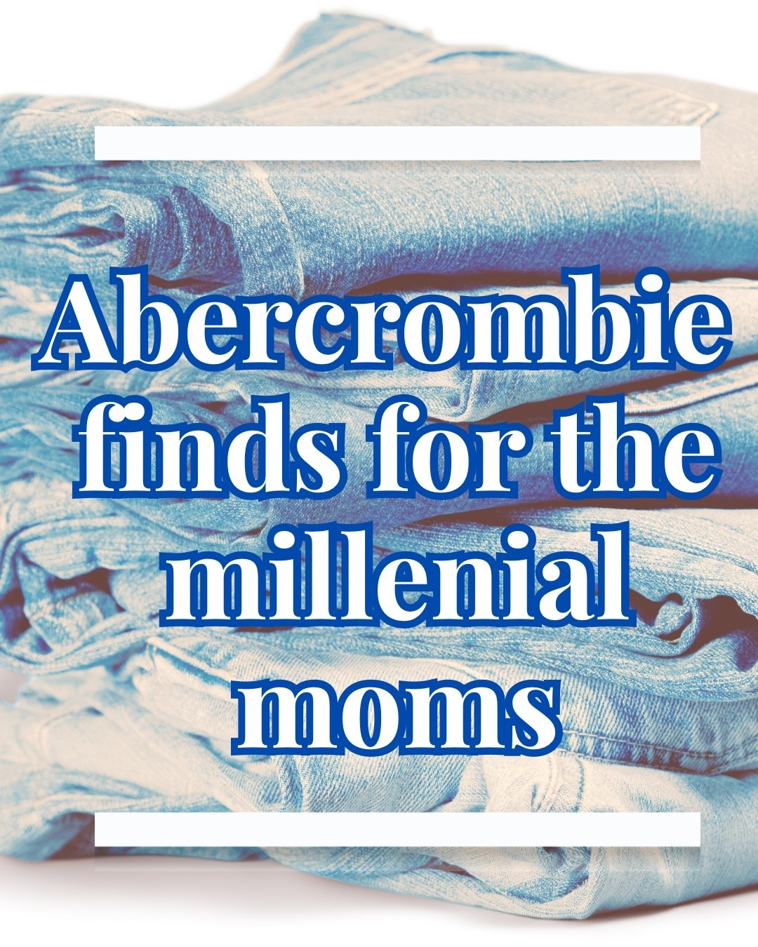 Millennial moms, this one’s for you 🤍  use code AFLTK for extra 20% off

#LTKxAbercrombie #LTKOver40 #LTKSaleAlert