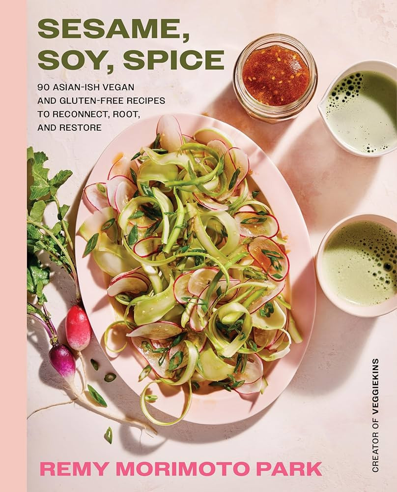 Sesame, Soy, Spice: 90 Asian-ish Vegan and Gluten-free Recipes to Reconnect, Root, and Restore | Amazon (US)