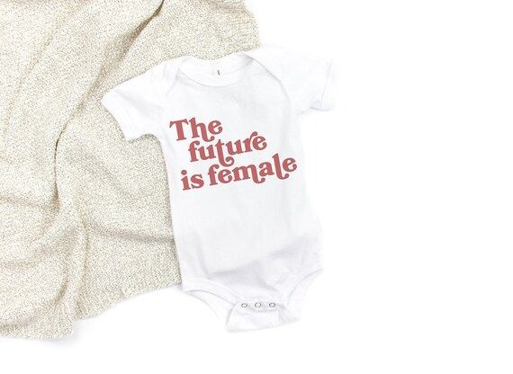 The Future Is Female Baby Bodysuit, baby feminist outfit, baby girl bodysuit, baby girl gift idea... | Etsy (US)