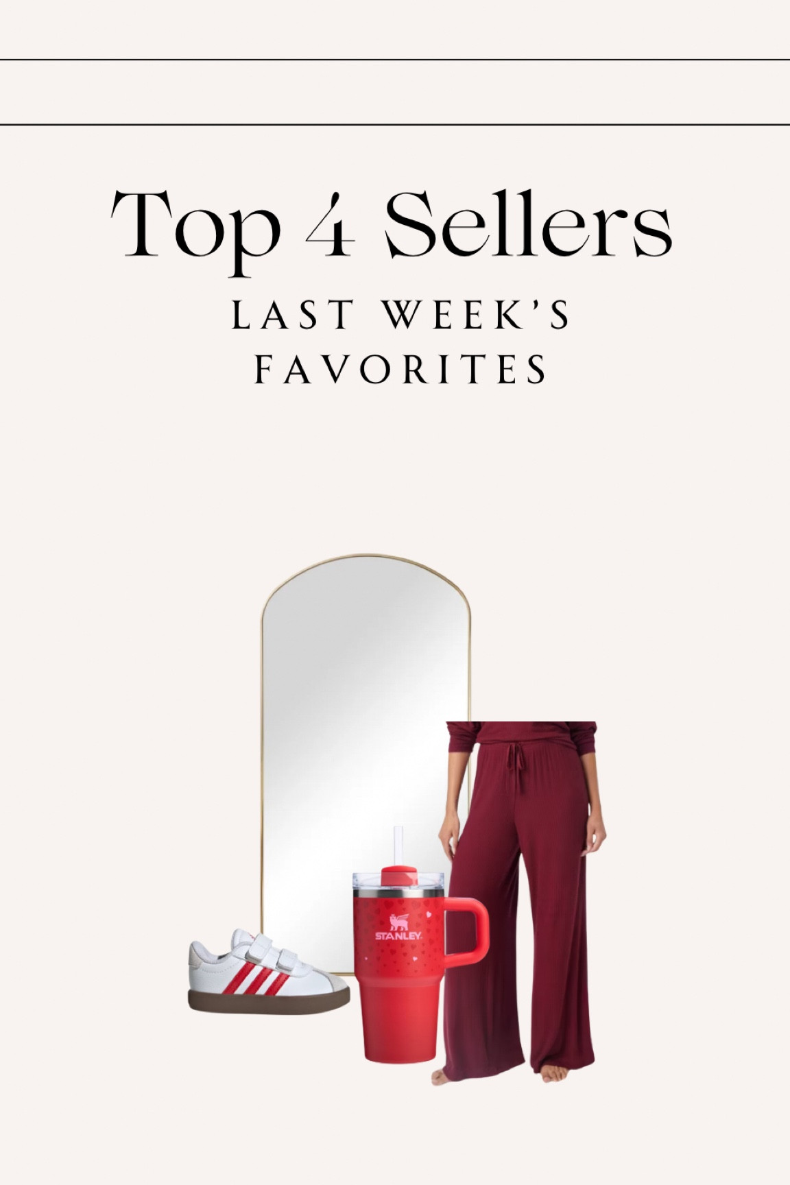 Last week’s — Top 4 best sellers✨

#topsellers #bestsellers #affordablefinds #loungepants #targetstyle #targetfinds #trending #topbestsellers #auden #stanley #valentinegifts #toddlersneakers #toddleradidas #walmarthome #walmartfinds #mirrors #homefinds #under100finds 

#LTKHome #LTKFamily #LTKStyleTip