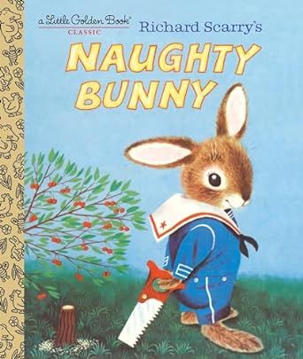 Richard Scarry's Naughty Bunny (Little Golden Book) | Amazon (US)