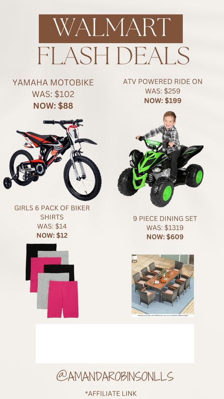 Walmart Flash Deals
Motobike for kids
ATV for kids
Kids biker shorts 
9 piece patio set 

#LTKkids #LTKhome #LTKsalealert
