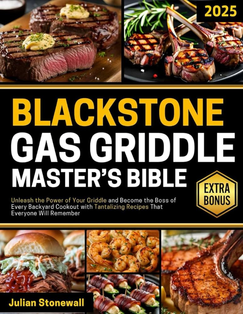 The Blackstone Gas Griddle Master's Bible: Unleash the Power of Your Griddle and Become the Boss ... | Amazon (US)