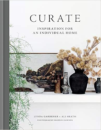 Curate: Inspiration for an Individual Home     Hardcover – July 6, 2021 | Amazon (US)