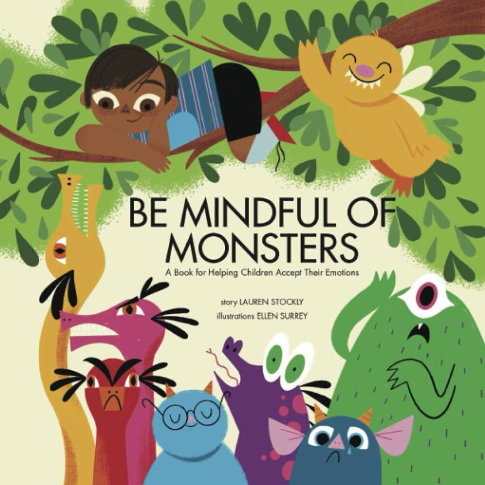 Be Mindful of Monsters: A Book for Helping Children Accept Their Emotions | Amazon (US)