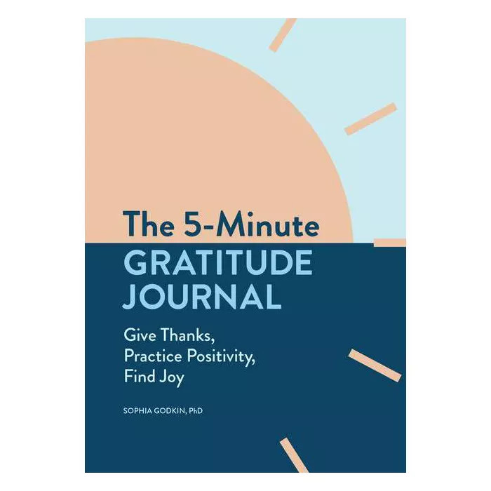 The 5-Minute Gratitude Journal - by  Sophia Godkin (Paperback) | Target