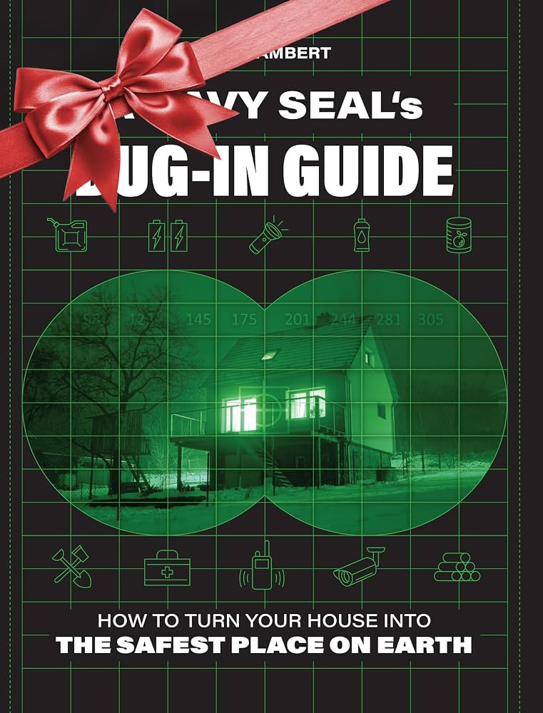 A Navy SEAL's Bug-In Guide: How to Turn Your House into the Safest Place on Earth | Amazon (US)