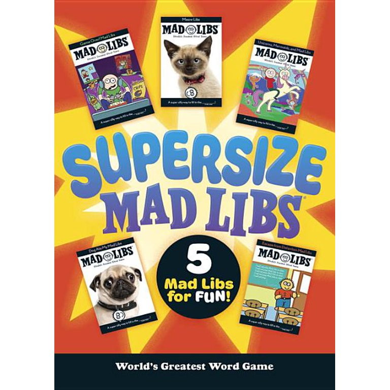Mad Libs: Supersize Mad Libs : World's Greatest Word Game (Paperback) | Walmart (US)