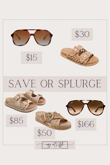 Save or splurge, look for less sandal, sunglasses

#LTKStyleTip #LTKShoeCrush #LTKFindsUnder50