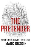 The Pretender: My Life Undercover for the FBI | Amazon (US)