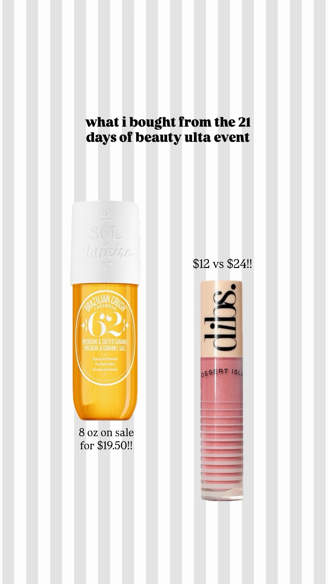 21 days of beauty ulta event 💛 i love the @DIBS Beauty gloss. i have them in shades MIMS and effortless pink 💗 it’s currently on sale for $12 vs $24! i love the sol de janeiro scents, my faves are 40 & 62! just ordered this 8 oz size for $19.50 usually $39! such great beauty deals @ulta 

#LTKBeauty #LTKselfcare #LTKSaleAlert