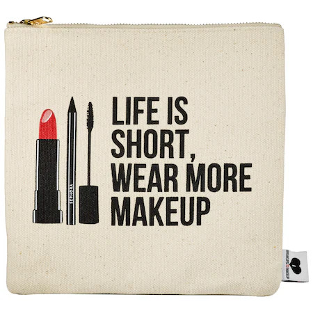 SEPHORA COLLECTION Breakups To Makeup Bag Life is Short, Wear More Makeup 8.5" H x 8.75" W | Sephora (US)