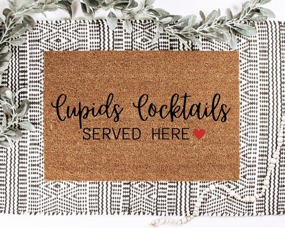 Cupids Cocktails Served Here Doormat | Valentines Doormat | Custom Doormat | Welcome Doormat | Fr... | Etsy (US)