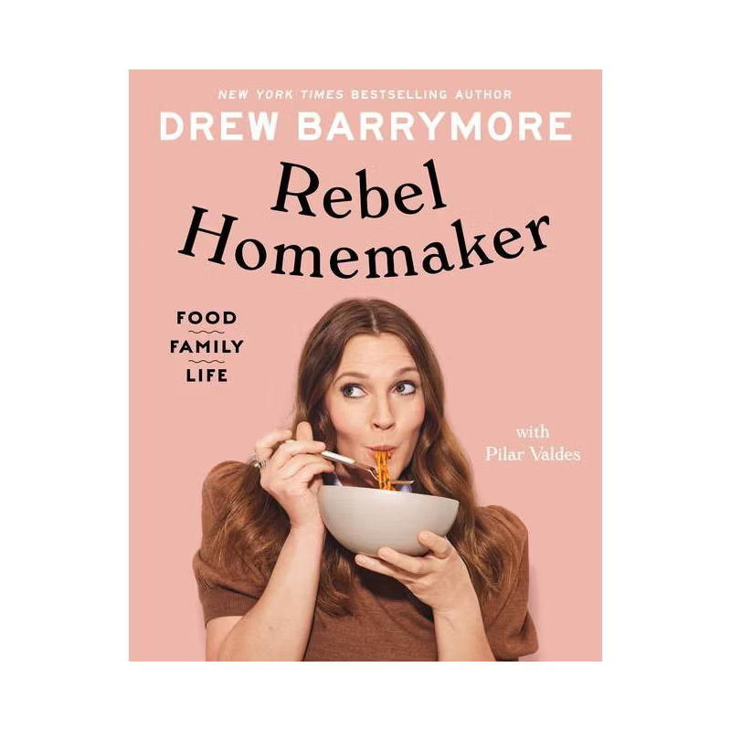 Rebel Homemaker - by Drew Barrymore (Hardcover) | Target