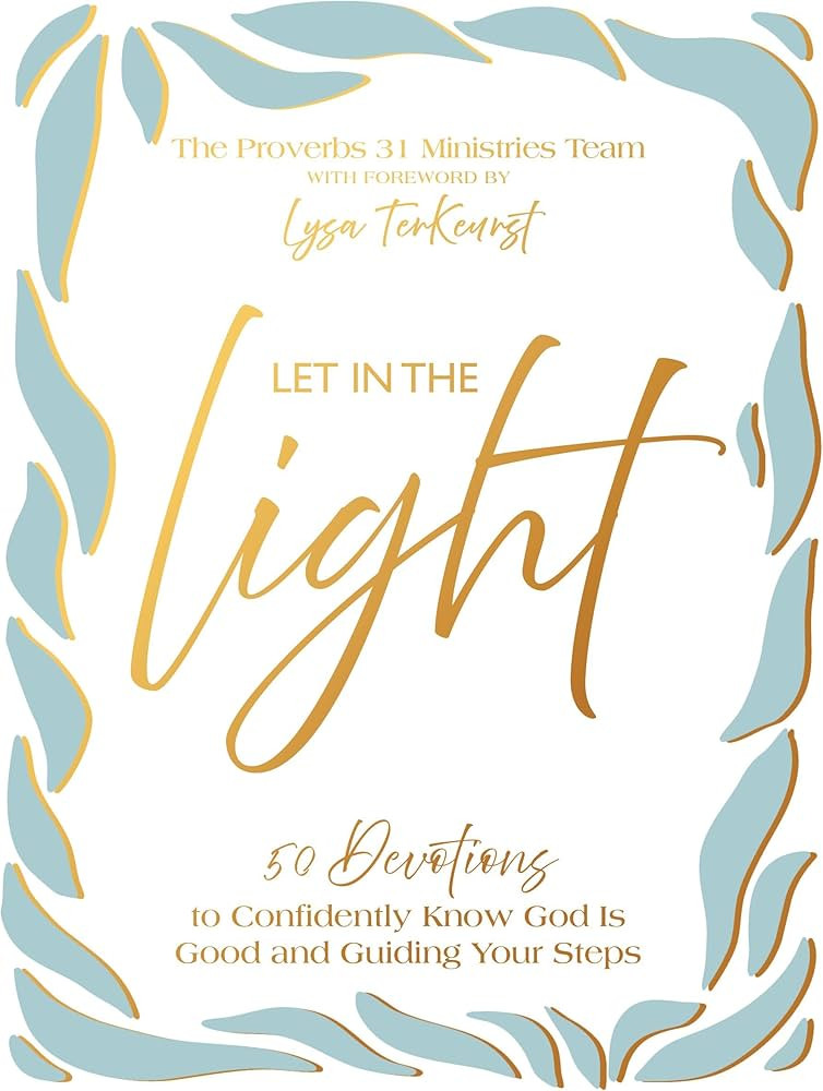 Let In the Light: 50 Devotions to Confidently Know God Is Good and Guiding Your Steps – A Daily... | Amazon (US)