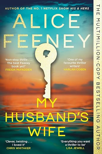My Husband's Wife: The Instant Sunday Times Bestseller, From The Author Of Netflix Number 1 His &... | Amazon (UK)