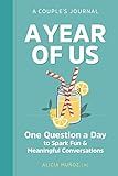 A Year of Us: A Couple's Journal: One Question a Day to Spark Fun and Meaningful Conversations (Q... | Amazon (US)