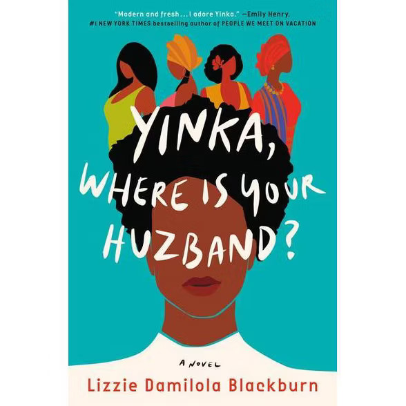 Yinka, Where Is Your Huzband? - by Lizzie Damilola Blackburn (Hardcover) | Target