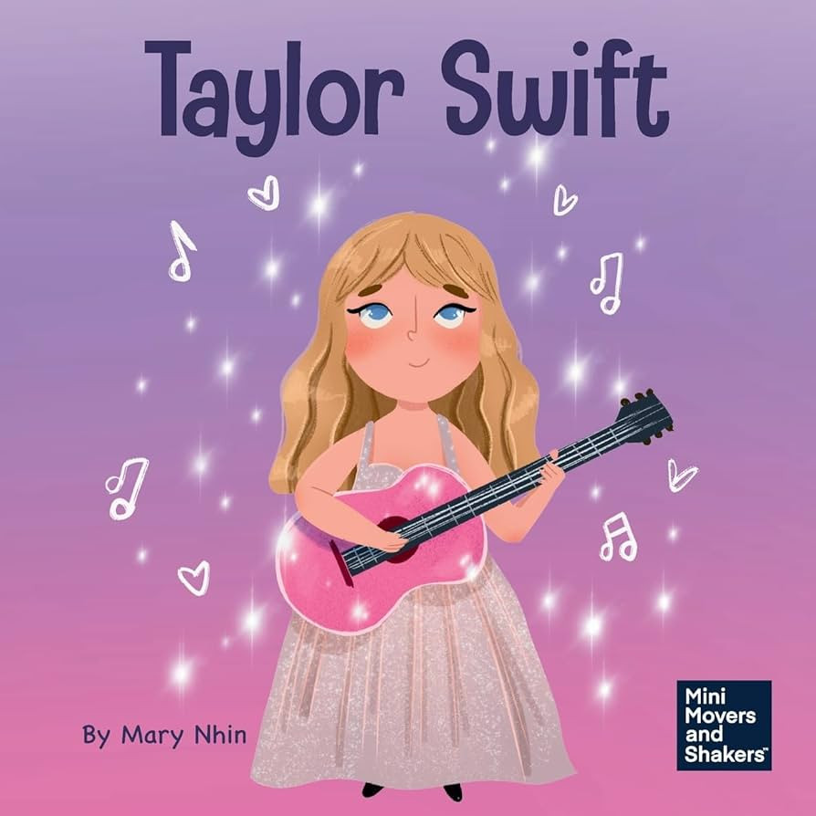 Taylor Swift: A Kid’s Book About Being Authentically Yourself (Mini Movers and Shakers) | Amazon (US)