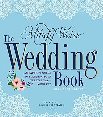 The Wedding Book: An Expert's Guide to Planning Your Perfect Day--Your Way | Amazon (US)