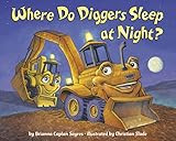 Where Do Diggers Sleep at Night? (Where Do...Series) | Amazon (US)
