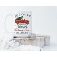 Christmas Mug Gift   Watch Hallmark Christmas Movies All Day Long  Hallmark Mug  Hallmark Movies  Hallmark Christmas  Christmas Movies | Etsy (US)