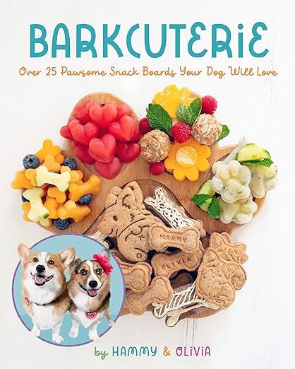 Barkcuterie: 25 Pawsome Snack Boards Your Dog Will Love     Hardcover – April 18, 2023 | Amazon (US)