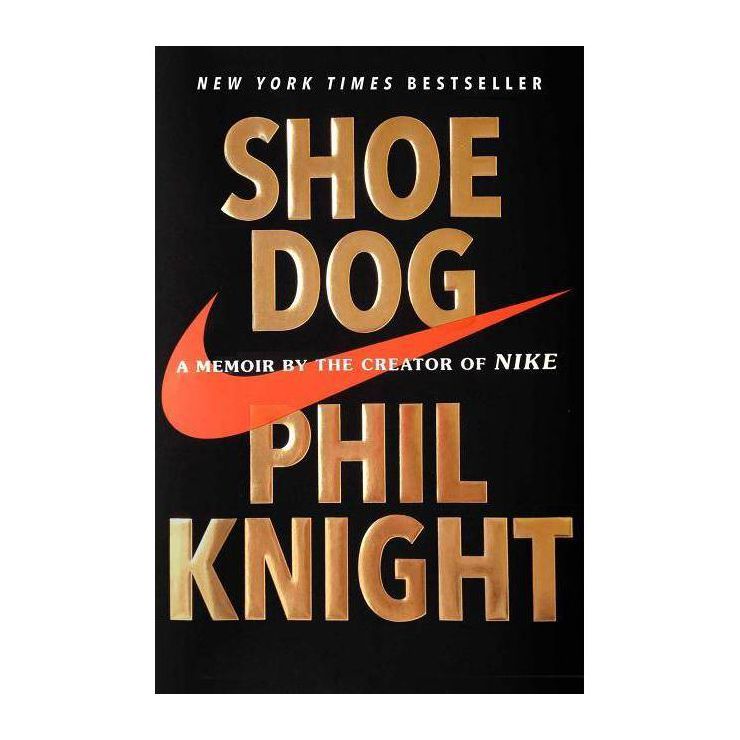 Shoe Dog - by  Phil Knight (Hardcover) | Target