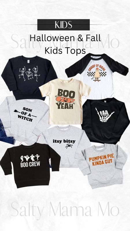 Kids Halloween Tops. Boo Yeah. Dancing Skeletons. Boo Yeah. Son of a Witch. Boo Crew. Pumpkin Pie Kind of Guy. Itsy Bitsy. Etsy Finds. 