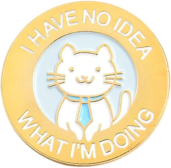 Cute Cat Brooch Pins for Women Girl I Have No Idea What I'm Doing Enamel Lapel Pin Cat Badge Anim... | Amazon (US)