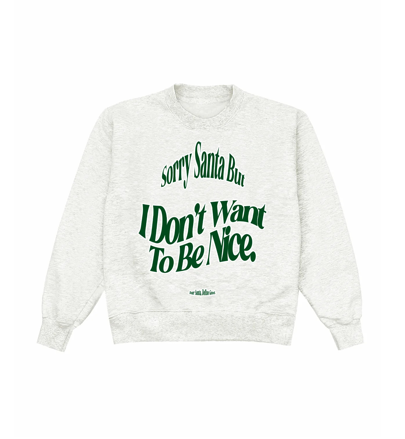 Sorry Santa Heather Green Crewneck | Shop Kristin Jones