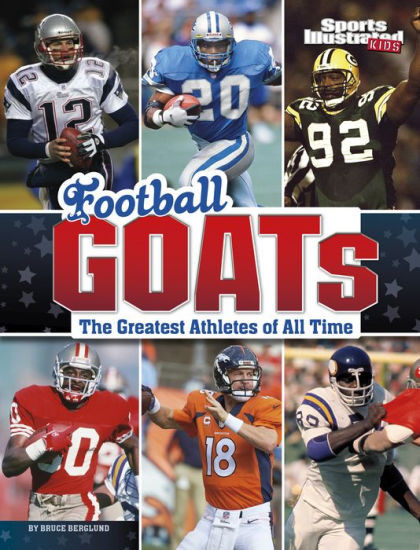 Football GOATs: The Greatest Athletes of All Time | Barnes & Noble