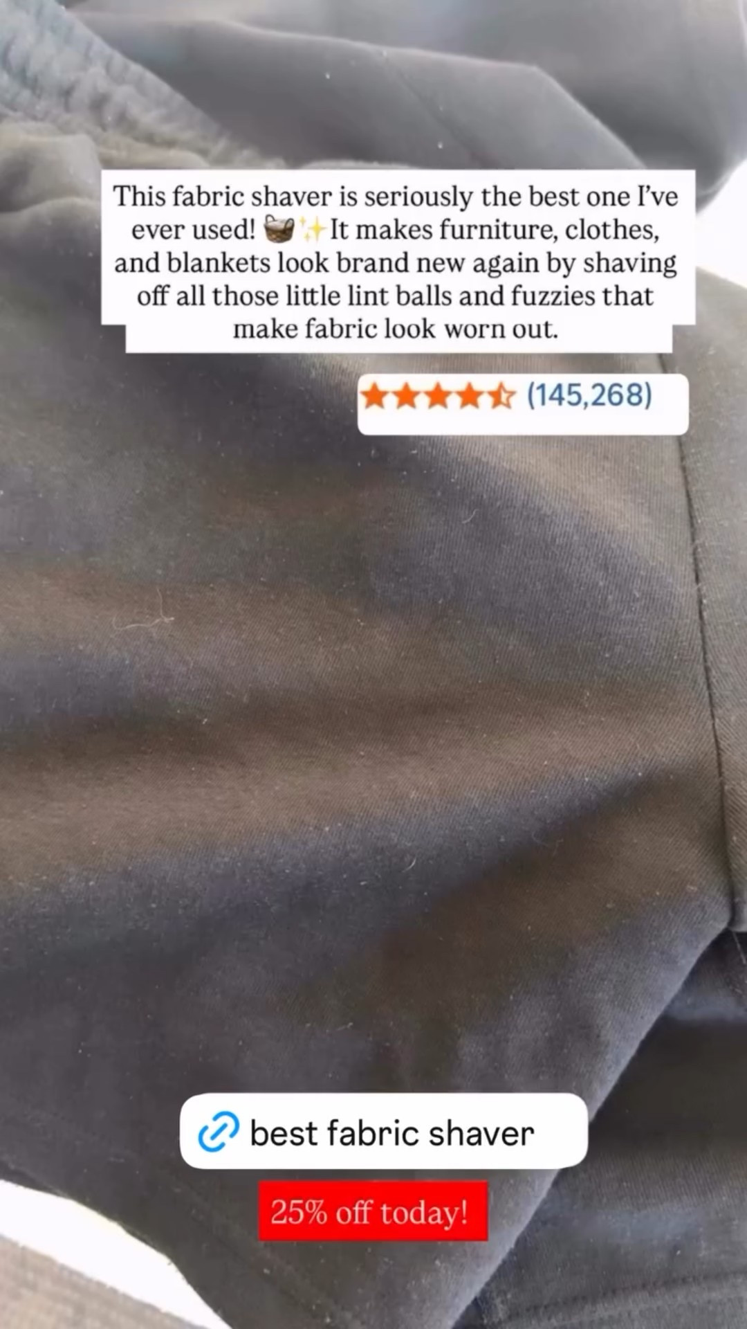 This fabric shaver is seriously the best one I've ever used!
+ It makes furniture, clothes,
and blankets look brand new again by shaving off all those little lint balls and fuzzies that make fabric look worn out. It’s on sale today!! 

#LTKHome #LTKmomlife #LTKSaleAlert