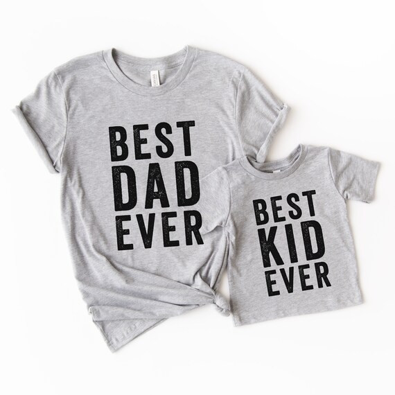 Father Son Matching Shirts - Best Dad Ever & Best Kid Ever - Dad And Son Shirts -  Daddy And Me S... | Etsy (US)
