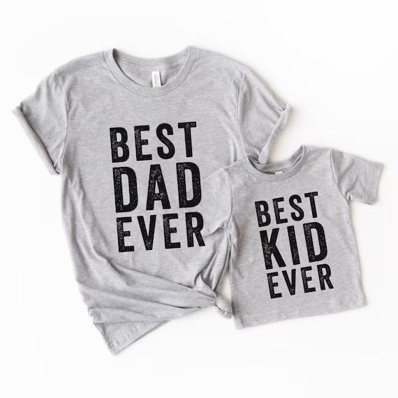 Father Son Matching Shirts  Best Dad Ever & Best Kid Ever  | Etsy | Etsy (US)