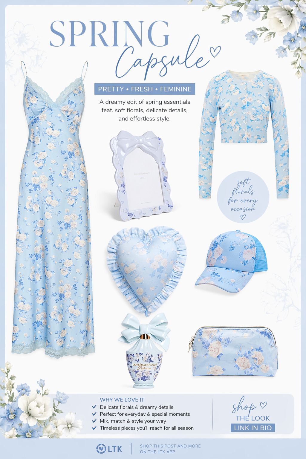 Blue Floral Spring Capsule 🌸 | Feminine & Soft Outfit Ideas

This is your sign to build the dreamiest spring capsule wardrobe 💙✨

I’m obsessed with these soft blue florals, delicate details, and effortless feminine pieces—perfect for everything from brunch dates to vacation outfits. The slip dress is chef’s kiss, and every accessory pulls the whole look together so easily.

If you love that clean girl, LoveShackFancy-inspired aesthetic, this edit is for you 🤍

Tap to shop the full capsule + all my favorite spring finds!

#LTKStyle #SpringCapsuleWardrobe #FeminineStyle #BlueFlorals #LoveShackFancyInspired #SoftGirlAesthetic #SpringOutfits #CapsuleWardrobe #LTKFinds #PrettyStyle #BrunchOutfit #VacationStyle #GirlyStyle #LTKSpring #OutfitInspo 

 