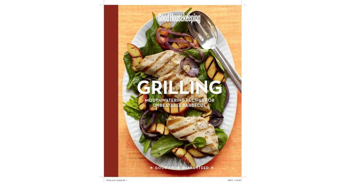 Good Housekeeping Grilling - Mouthwatering Recipes for Unbeatable Barbecue by Good Housekeeping | Macys (US)