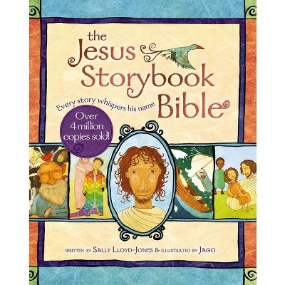 The Jesus Storybook Bible - by  Sally Lloyd-Jones (Hardcover) | Target