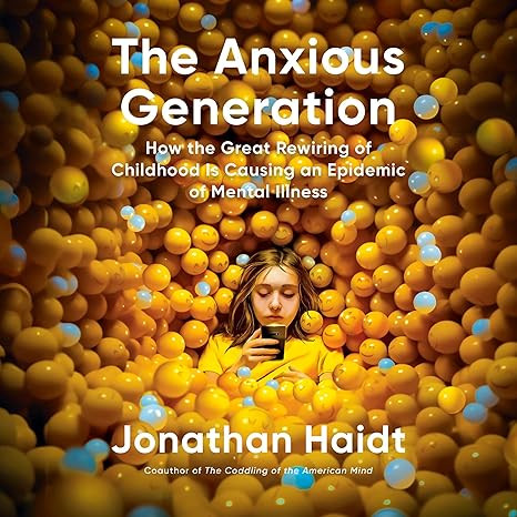 The Anxious Generation: How the Great Rewiring of Childhood Is Causing an Epidemic of Mental Illn... | Amazon (US)