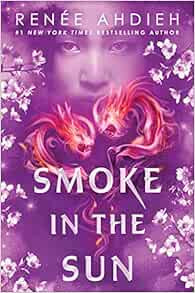 Smoke in the Sun (Flame in the Mist)     Hardcover – Deckle Edge, June 5, 2018 | Amazon (US)