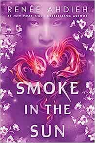 Smoke in the Sun (Flame in the Mist)     Hardcover – Deckle Edge, June 5, 2018 | Amazon (US)