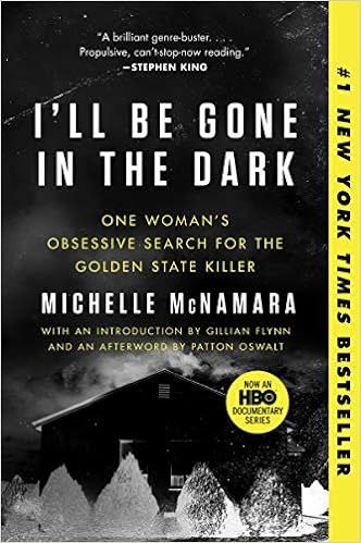 I'll Be Gone in the Dark: One Woman's Obsessive Search for the Golden State Killer | Amazon (US)