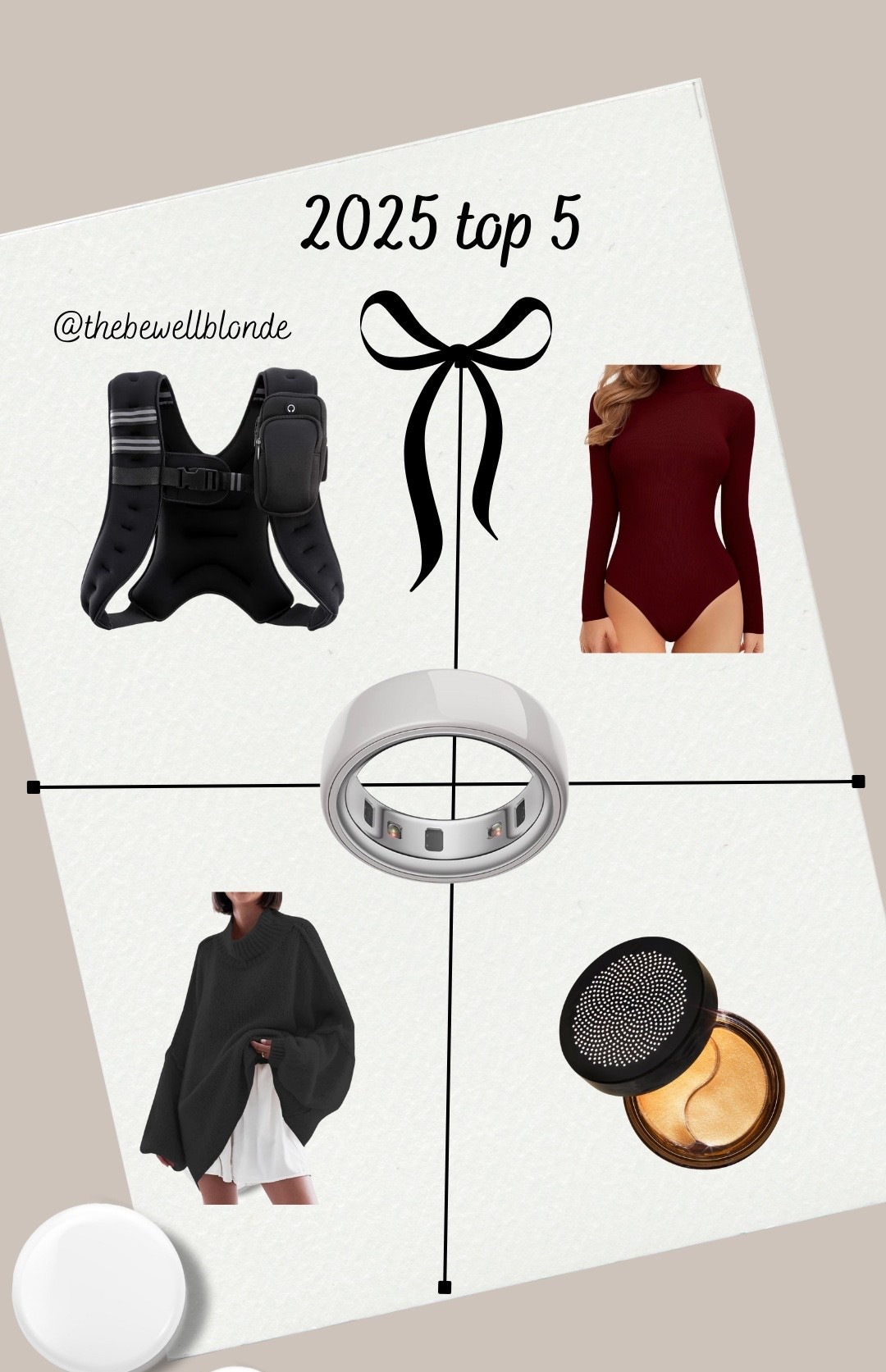 Top 5 
2025 favorites
Oura ring
Amazon sweater
Eye patches
Weighted vest 

#LTKHome #LTKFindsUnder50 #LTKOver40