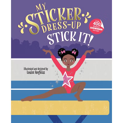 My Sticker Dress-Up: Stick It! - (Paperback) | Target