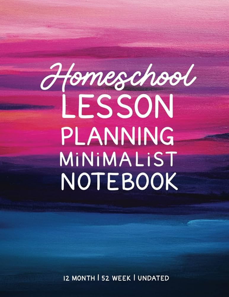 Homeschool Lesson Planning Minimalist Notebook (Artist Series): 12 Month, 52 Week Undated Planner... | Amazon (US)