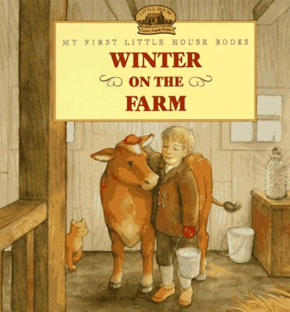 Winter on the Farm: Adapted from the Little House Books by Laura Ingalls Wilder (My First Little House Picture Books) | Amazon (US)