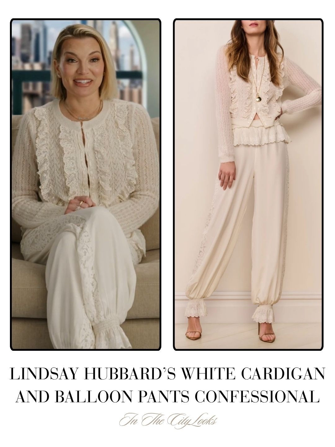 Lindsay Hubbard’s White Cardigan and Balloon Pants Confessional