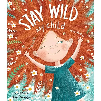 Stay Wild, My Child – A Joyful Picture Book Celebrating Childhood Wonder | Perfect for Ages 3... | Amazon (US)
